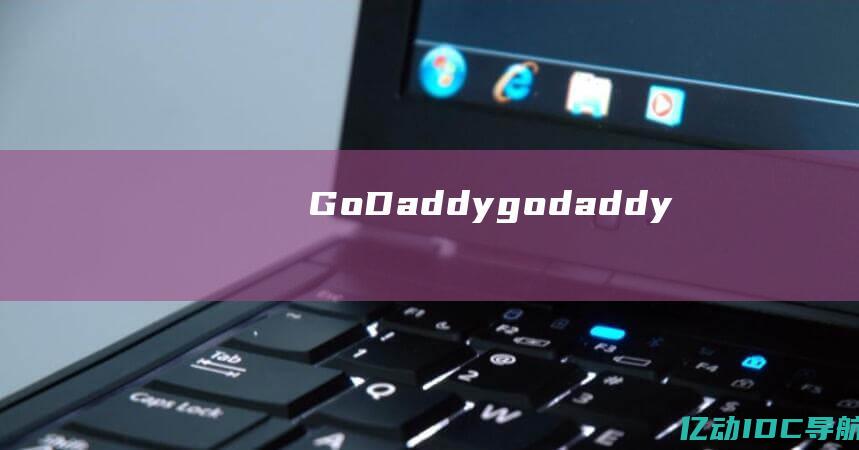 GoDaddygodaddy