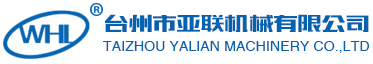 TAIZHOU YALIAN MACHINERY COLTD