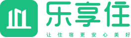 乐享住 - 智能住宿管理平台 - 让住宿更安心美好